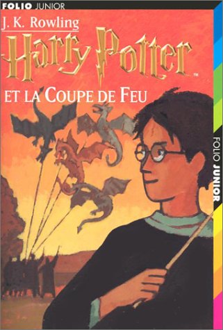 HARRY POTTER ET LA COUPE DE FEU TOME 4